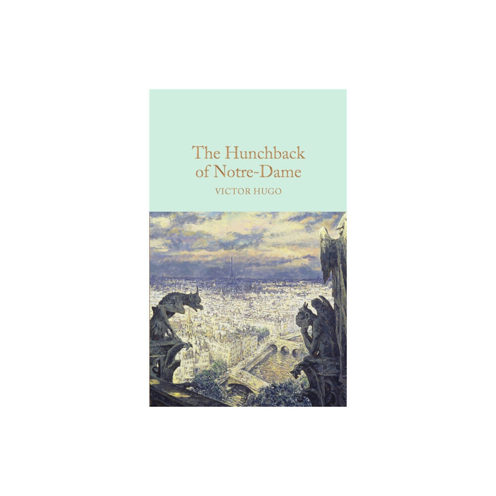 Pan Macmillan The Hunchback of Notre-Dame (inbunden, eng)