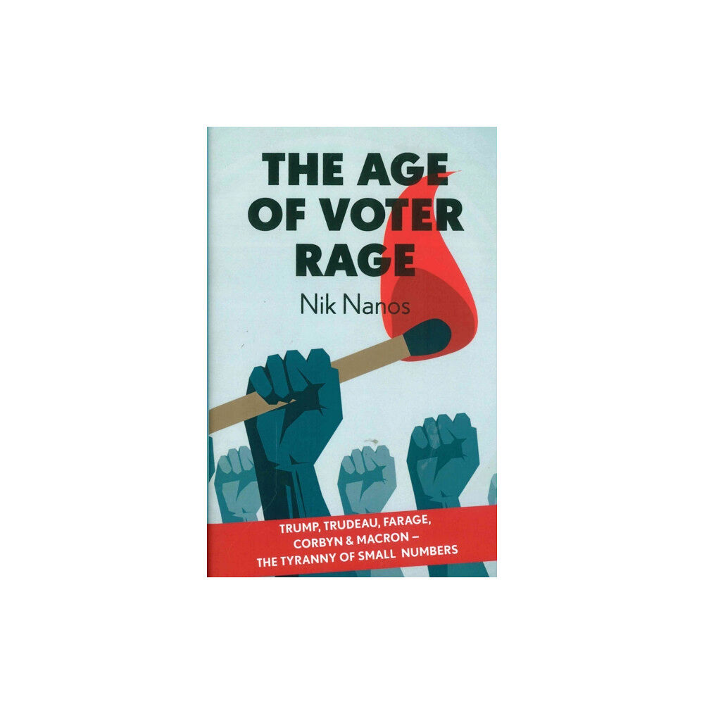 Eyewear Publishing The Age of Voter Rage (inbunden, eng)