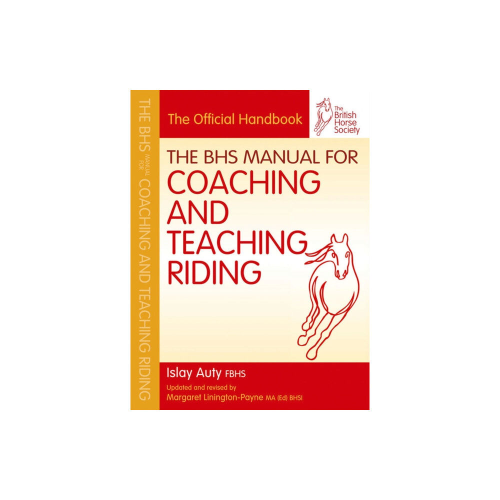 Quiller Publishing Ltd BHS Manual for Coaching and Teaching Riding (häftad, eng)