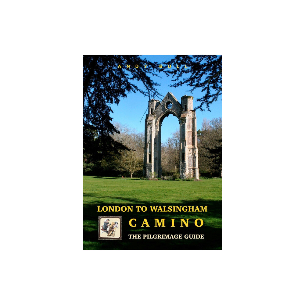 Trailblazer Publications London to Walsingham Camino - The Pilgrimage Guide (häftad, eng)