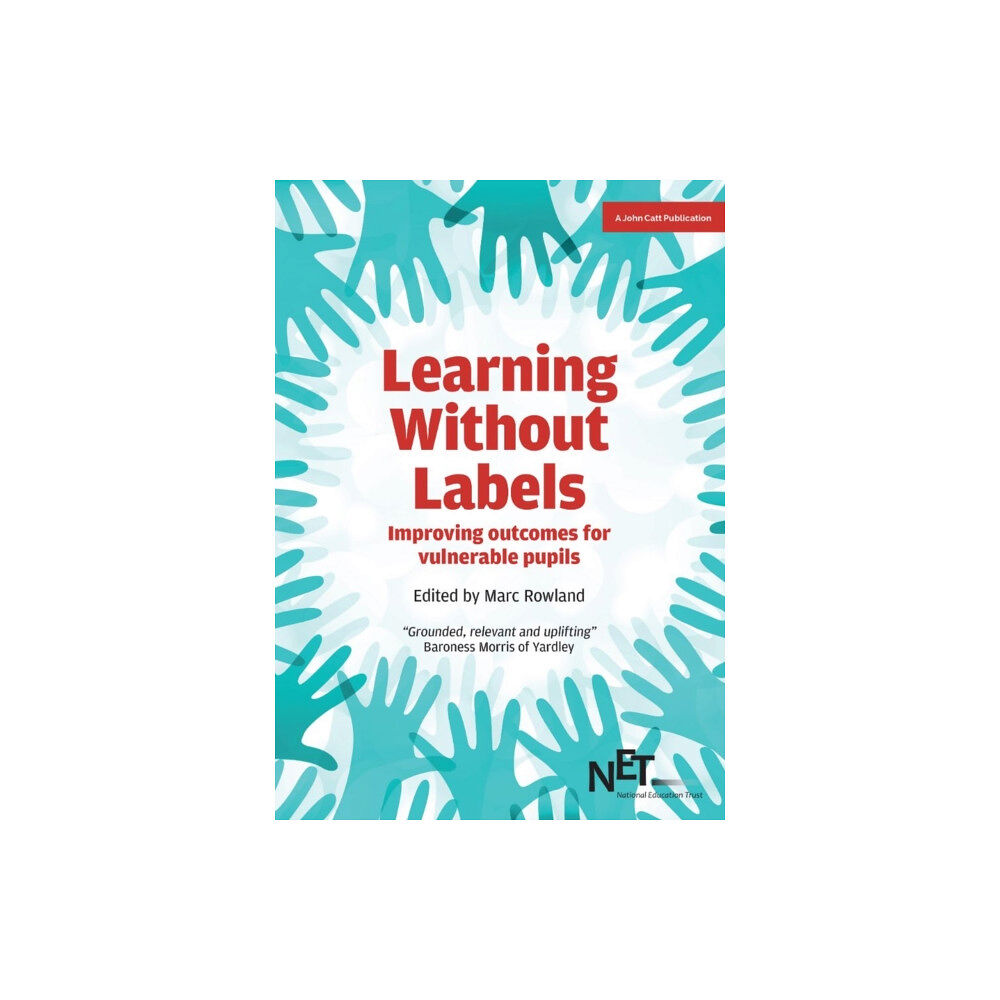 Hodder Education Learning Without Labels: Improving Outcomes for Vulnerable Pupils (häftad, eng)