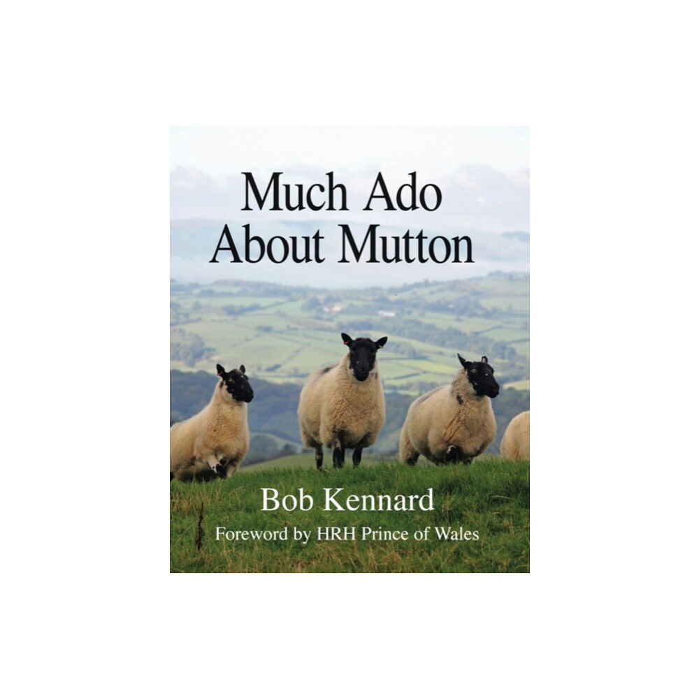 Merlin Unwin Books Much Ado About Mutton (inbunden, eng)