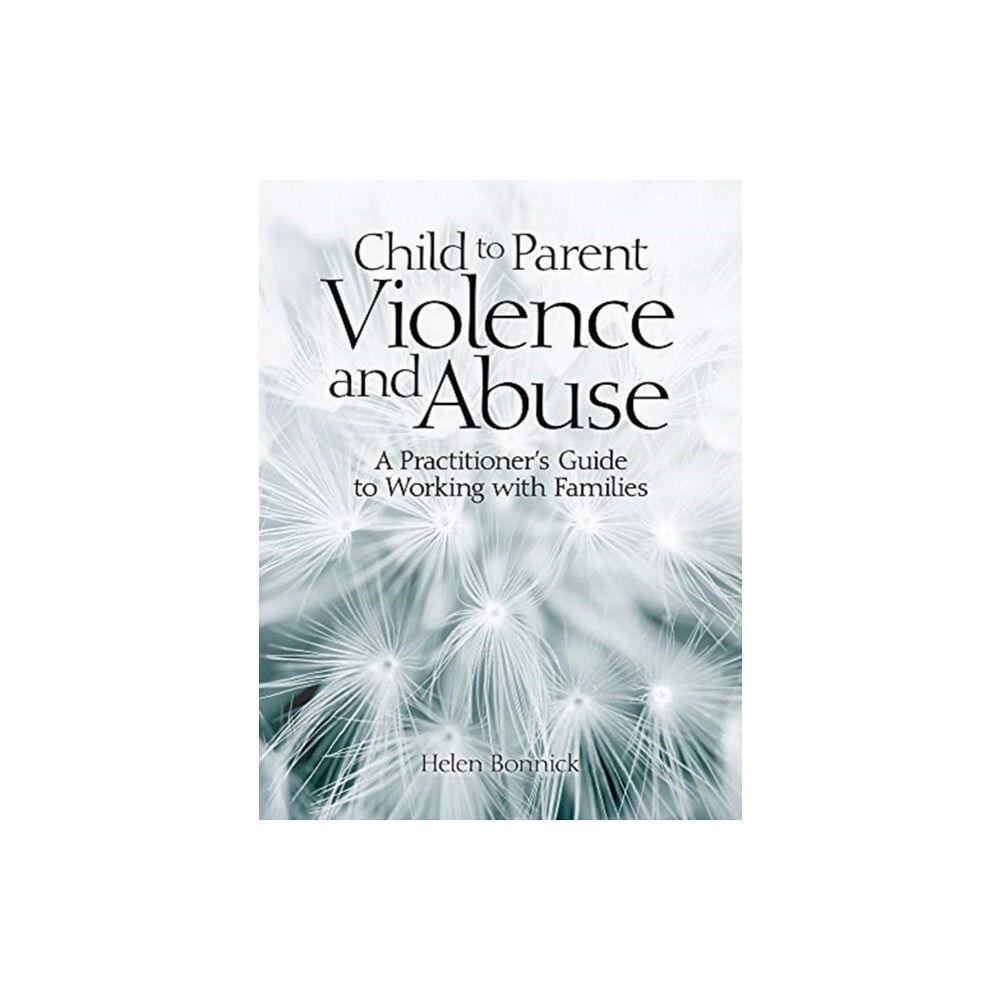 Pavilion Publishing and Media Ltd Child to Parent Violence and Abuse (häftad, eng)