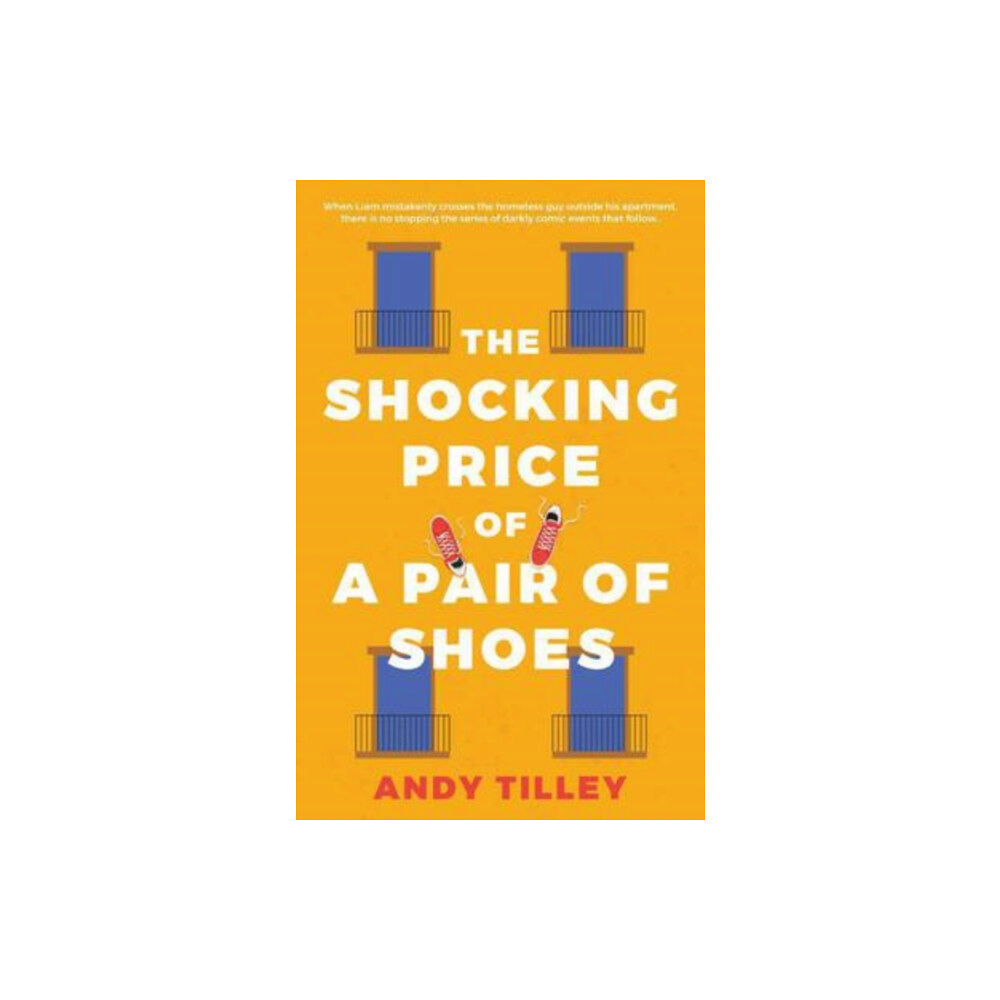 The Book Guild Ltd The Shocking Price of a Pair of Shoes (häftad, eng)