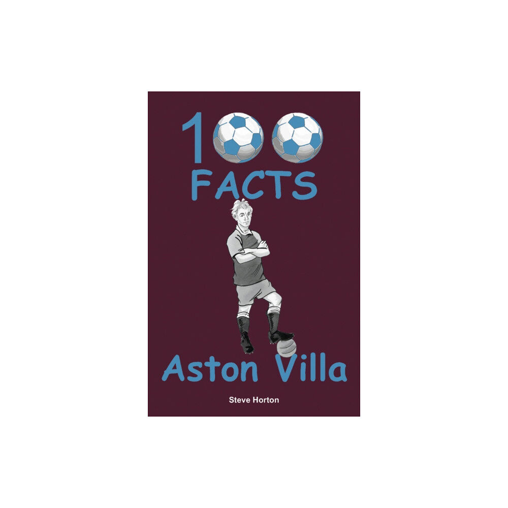 Wymer Publishing Aston Villa - 100 Facts (häftad, eng)