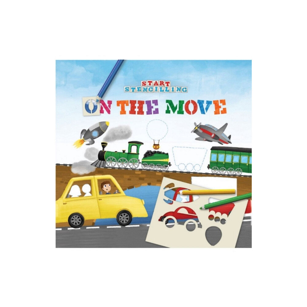 GARDNERS OB Start Stencilling - On the Move (bok, board book, eng)