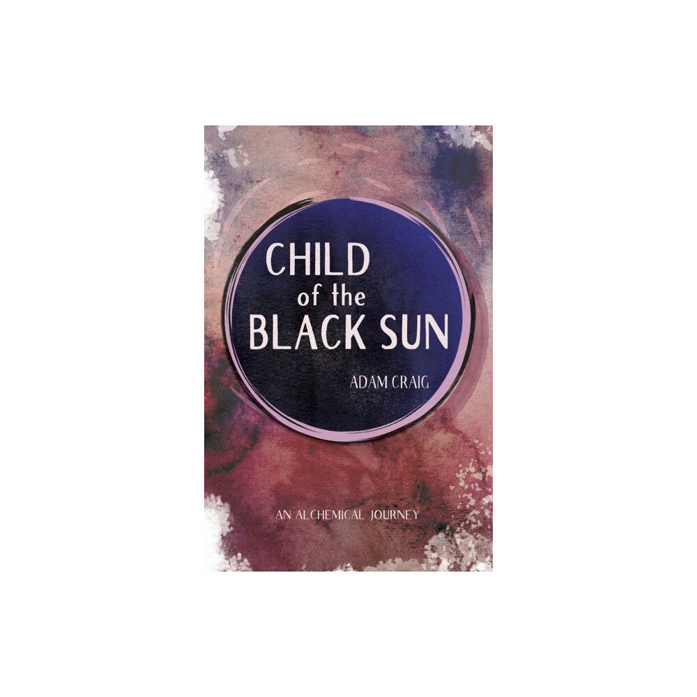 Cinnamon Press Child of the Black Sun (häftad, eng)