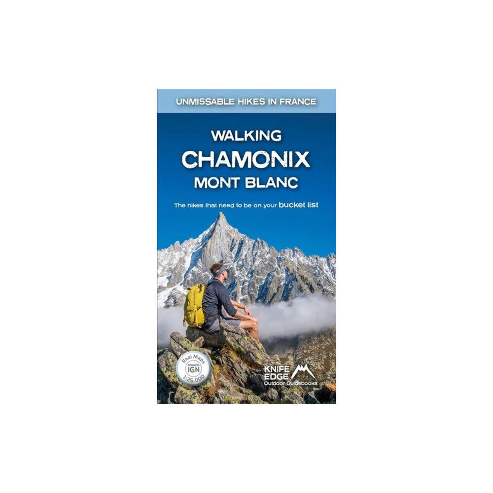 Knife Edge Outdoor Limited Walking Chamonix Mont Blanc (häftad, eng)