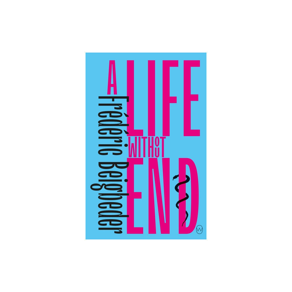 World Editions Ltd A Life Without End (häftad, eng)