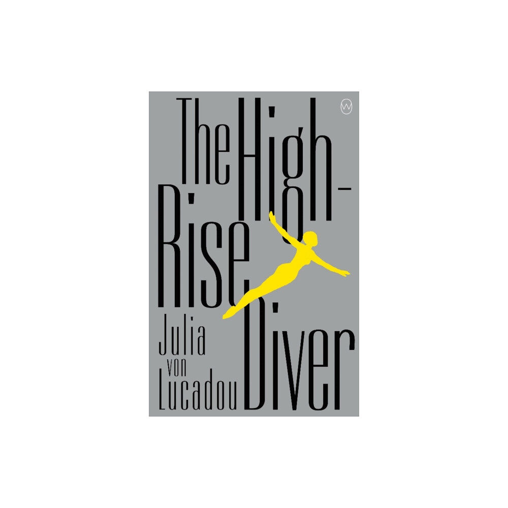 World Editions Ltd The High-Rise Diver (häftad, eng)