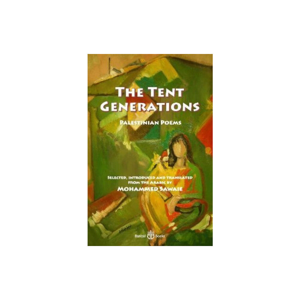 Banipal Books The Tent Generations (häftad, eng)