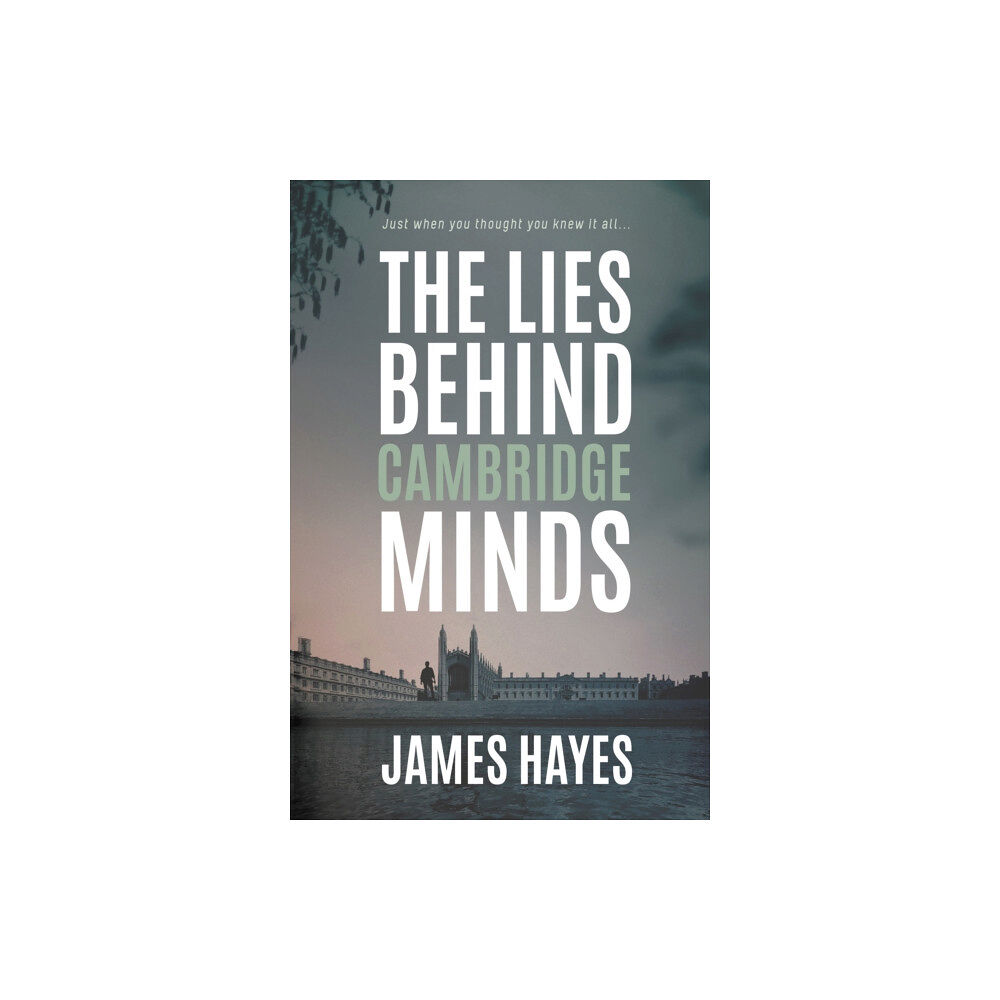 The Conrad Press The Lies Behind Cambridge Minds (häftad, eng)