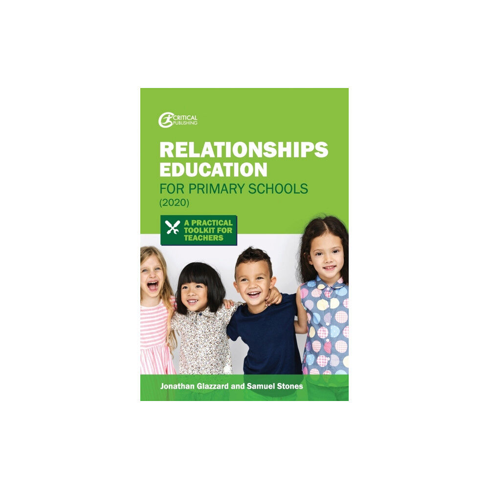 Critical Publishing Ltd Relationships Education for Primary Schools (2020) (häftad, eng)