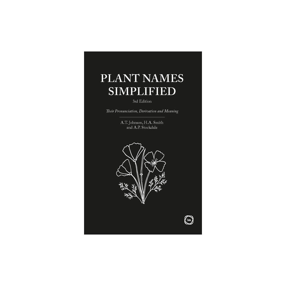 5M Books Ltd Plant Names Simplified 3rd Edition: Their Pronunciation, Derivation and Meaning (häftad, eng)