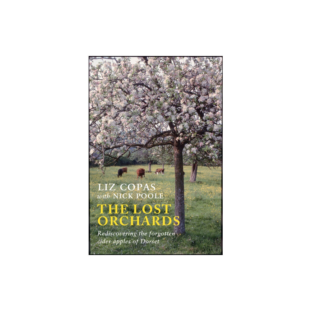 Little Toller Books The Lost Orchards (häftad, eng)