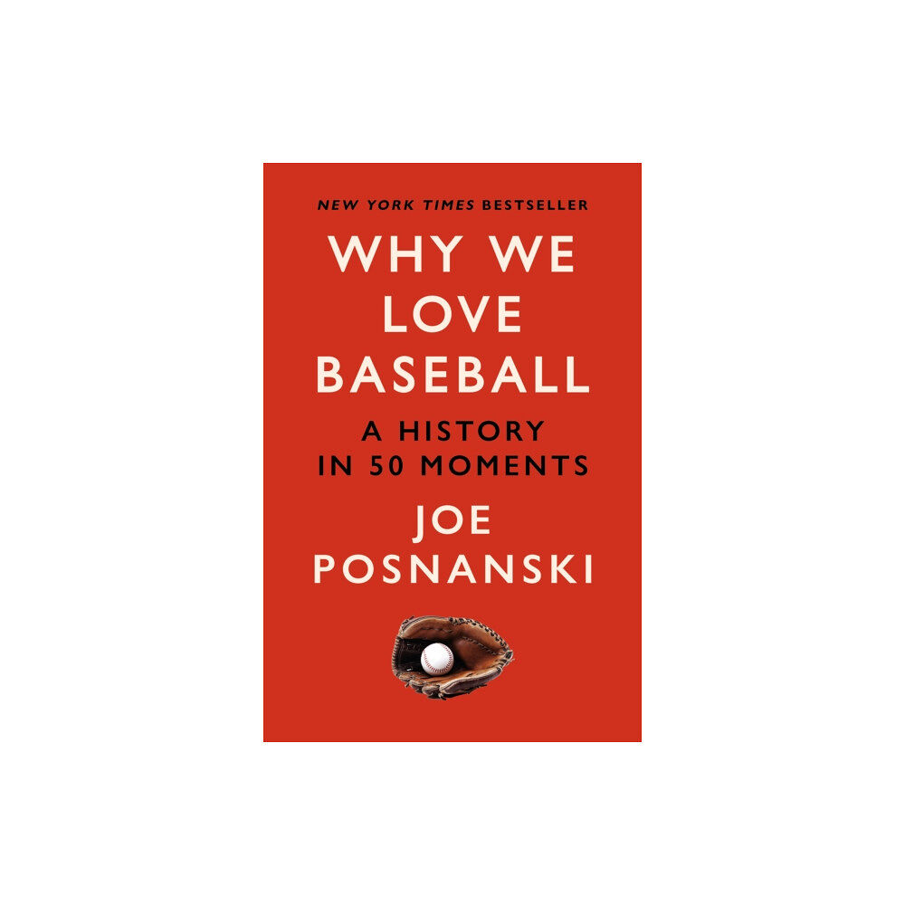 Old Street Publishing Why We Love Baseball (häftad, eng)