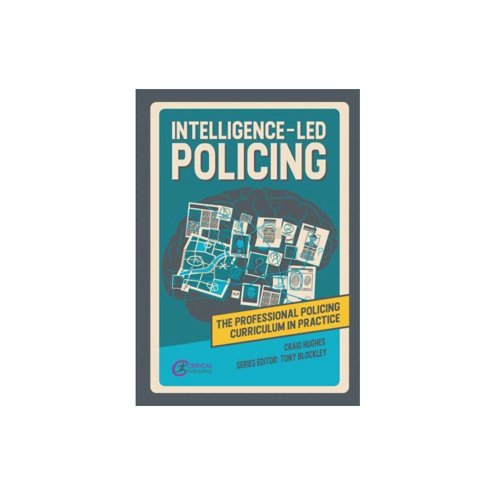 Critical Publishing Ltd Intelligence-led Policing (häftad, eng)