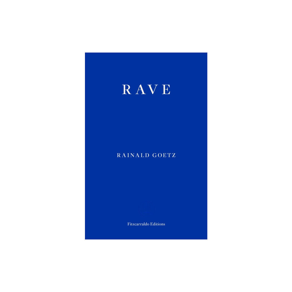 Fitzcarraldo Editions Rave (häftad, eng)