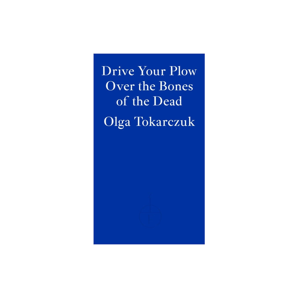 Fitzcarraldo Editions Drive Your Plow Over the Bones of the Dead (häftad, eng)