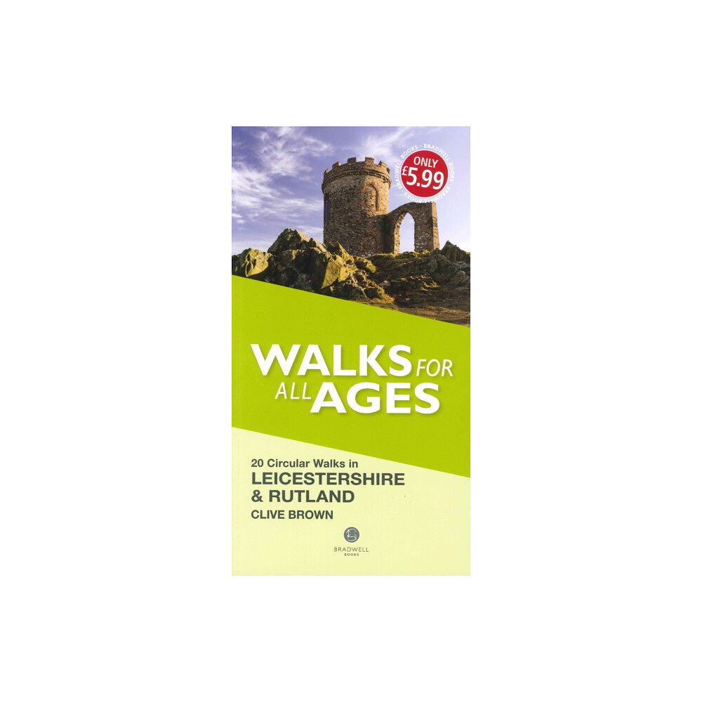 Bradwell Books Walks for All Ages Leicestershire & Rutland (häftad, eng)