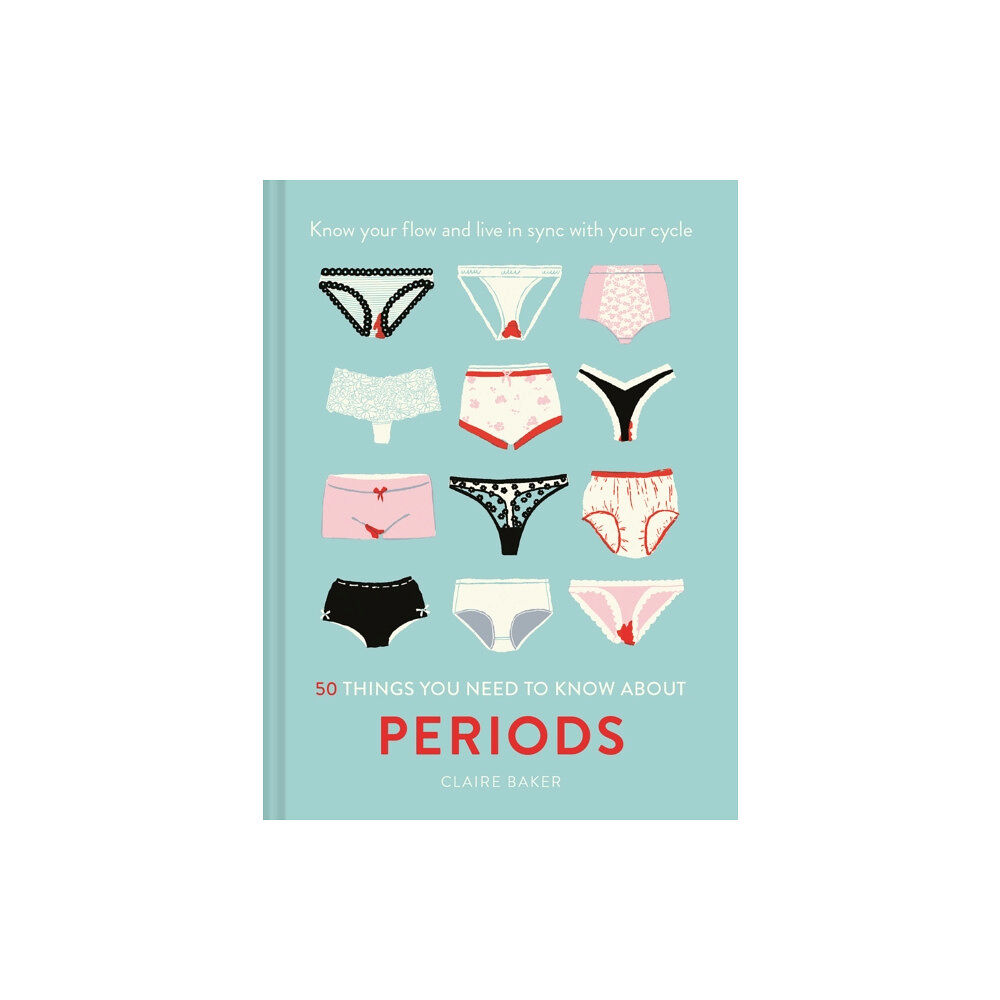 HarperCollins Publishers 50 Things You Need to Know About Periods (inbunden, eng)