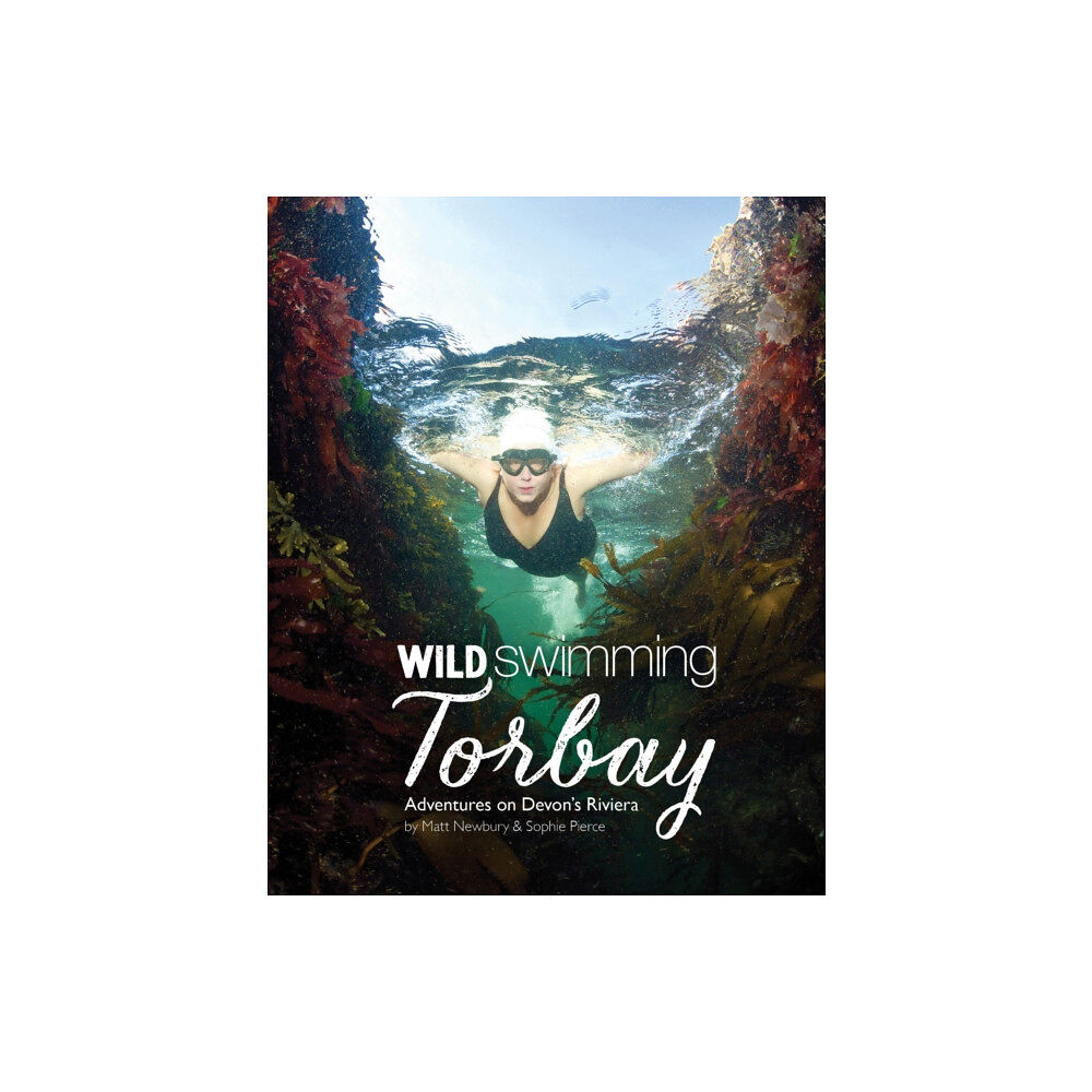 Wild Things Publishing Ltd Wild Swimming Torbay (häftad, eng)