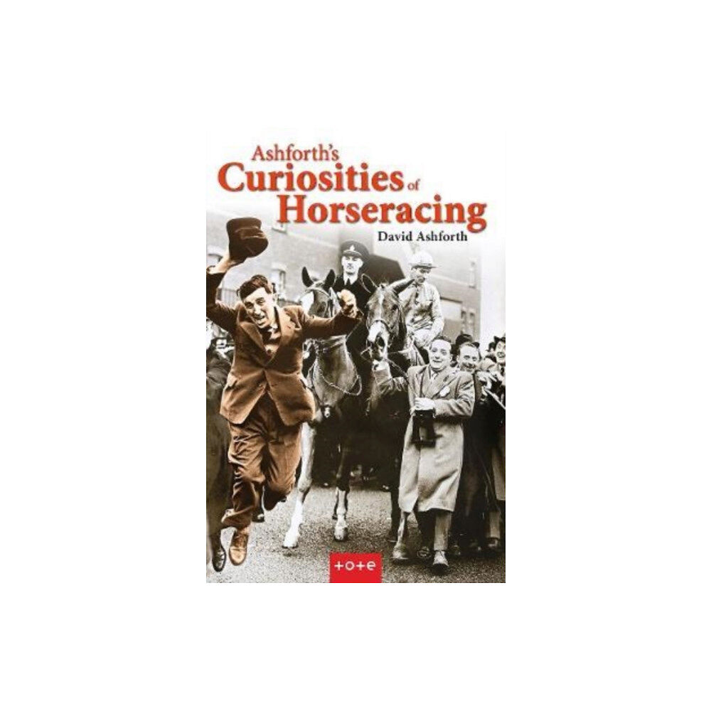 Merlin Unwin Books Ashforth's Curiosities of Horseracing (inbunden, eng)