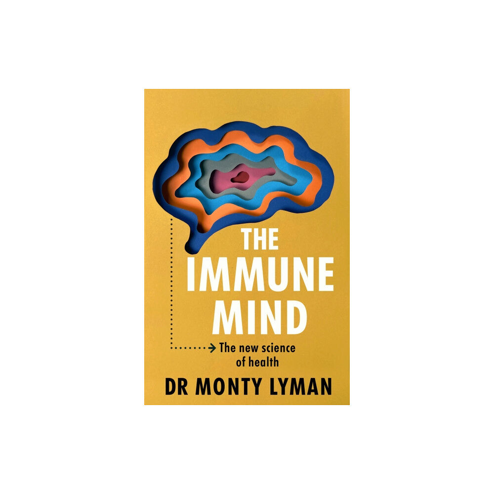 Transworld publishers ltd The Immune Mind (inbunden, eng)