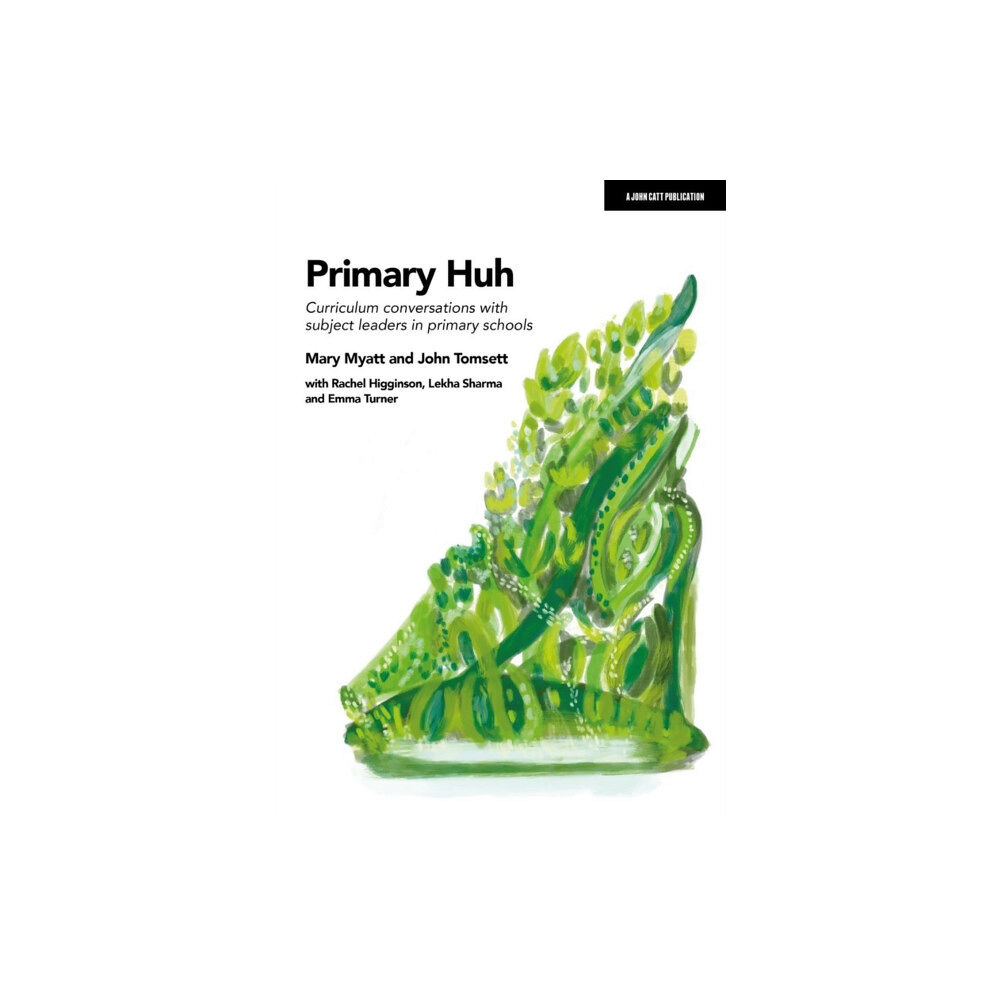 Hodder Education Primary Huh: Curriculum conversations with subject leaders in primary schools (häftad, eng)