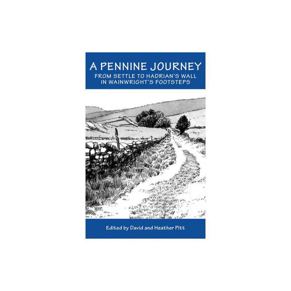 Sigma Press A Pennine Journey (inbunden, eng)