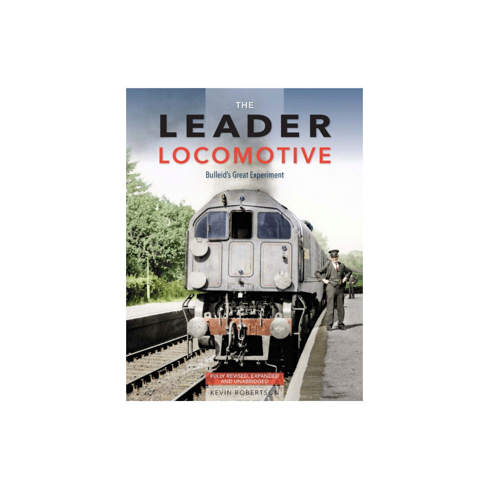 Crecy Publishing The Leader Locomotive (inbunden, eng)