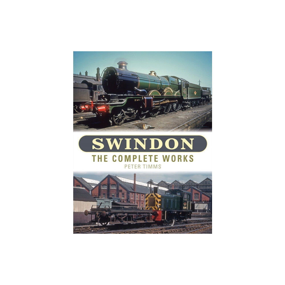 Crecy Publishing Swindon - The Complete Works (inbunden, eng)