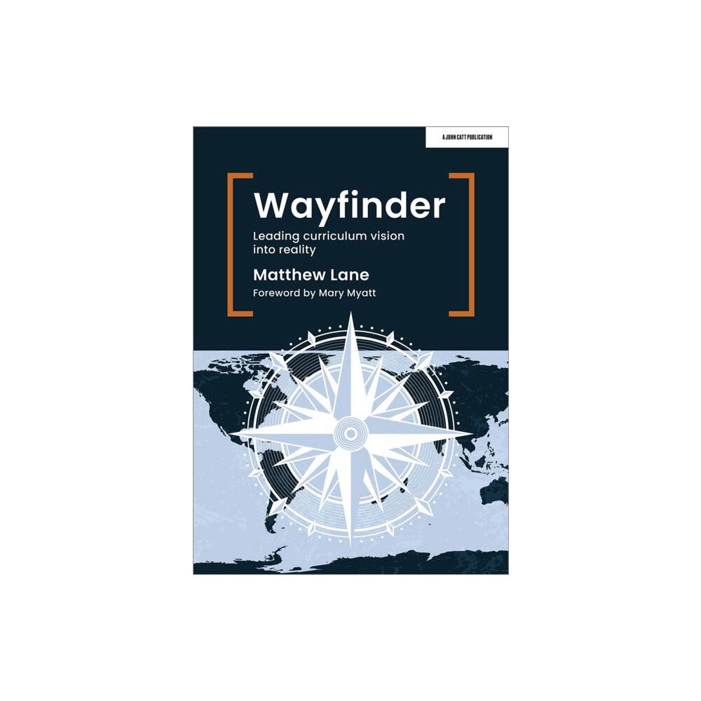 Hodder Education Wayfinder: Leading curriculum vision into reality (häftad, eng)