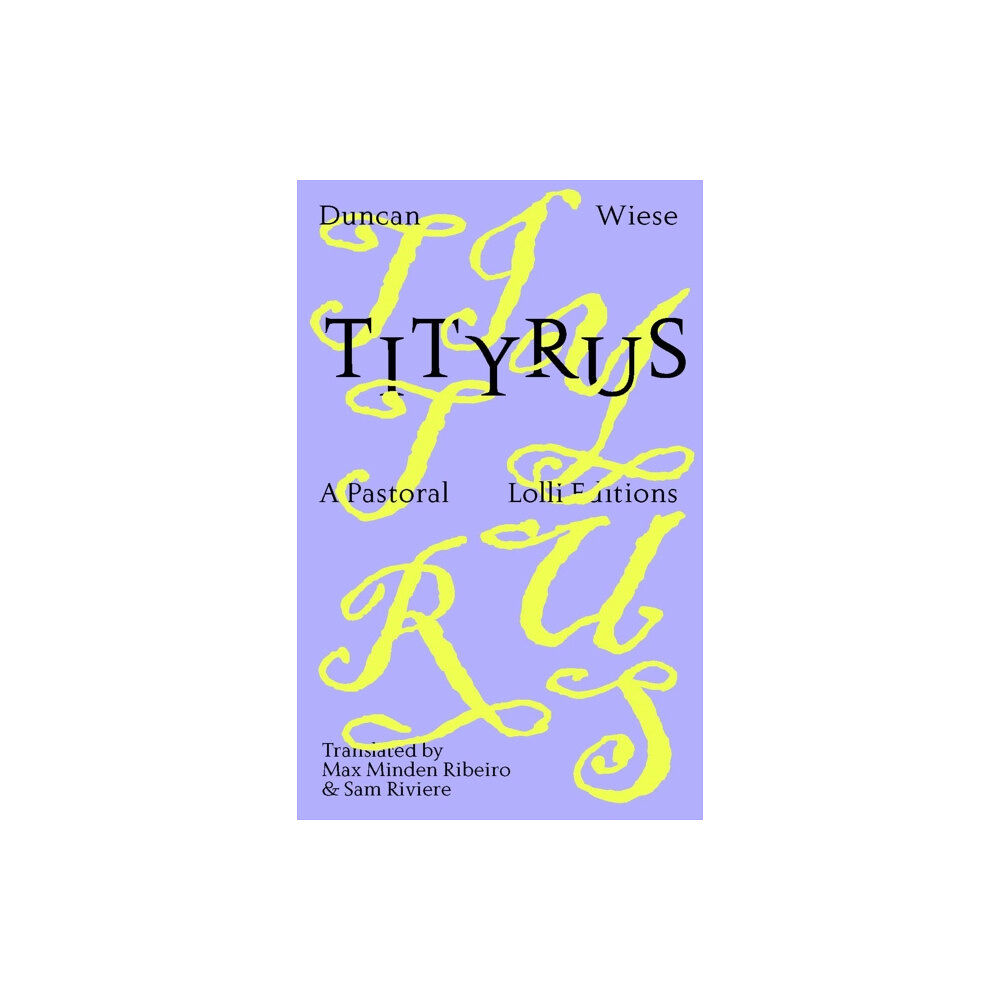Lolli Editions Tityrus (häftad, eng)