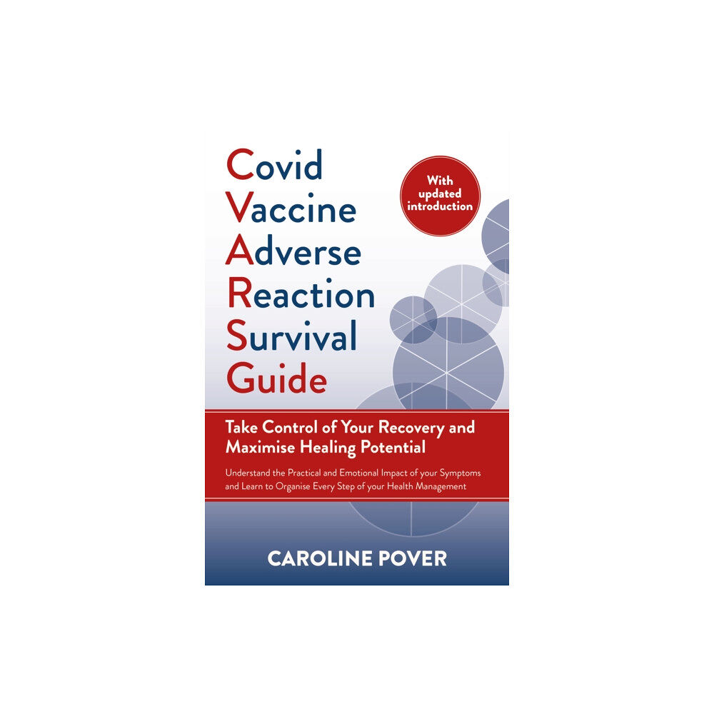 Chelsea Green Publishing UK Covid Vaccine Adverse Reaction Survival Guide (häftad, eng)