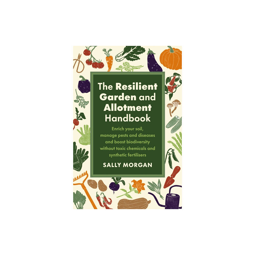 Chelsea Green Publishing UK The Resilient Garden and Allotment Handbook (häftad, eng)