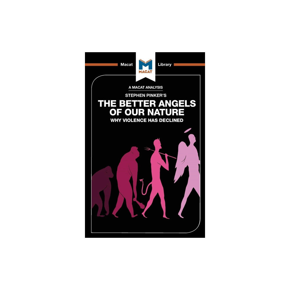 Macat International Limited An Analysis of Steven Pinker's The Better Angels of Our Nature (häftad, eng)