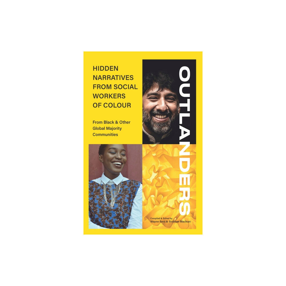 Kirwin Maclean Associates Ltd OUTLANDERS: Hidden Narratives from Social Workers of Colour (from Black & other Global Majority Communities) (häftad, en...