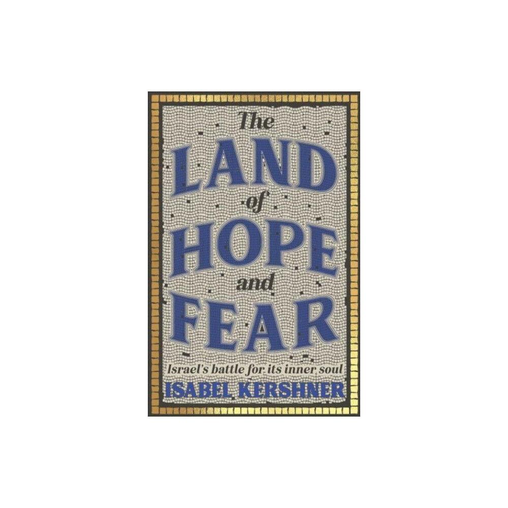 Scribe Publications The Land of Hope and Fear (inbunden, eng)