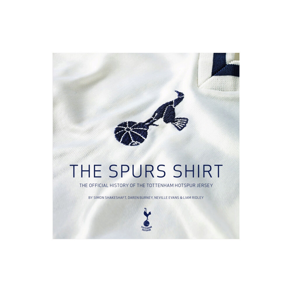 Vision Sports Publishing Ltd The Spurs Shirt (inbunden, eng)