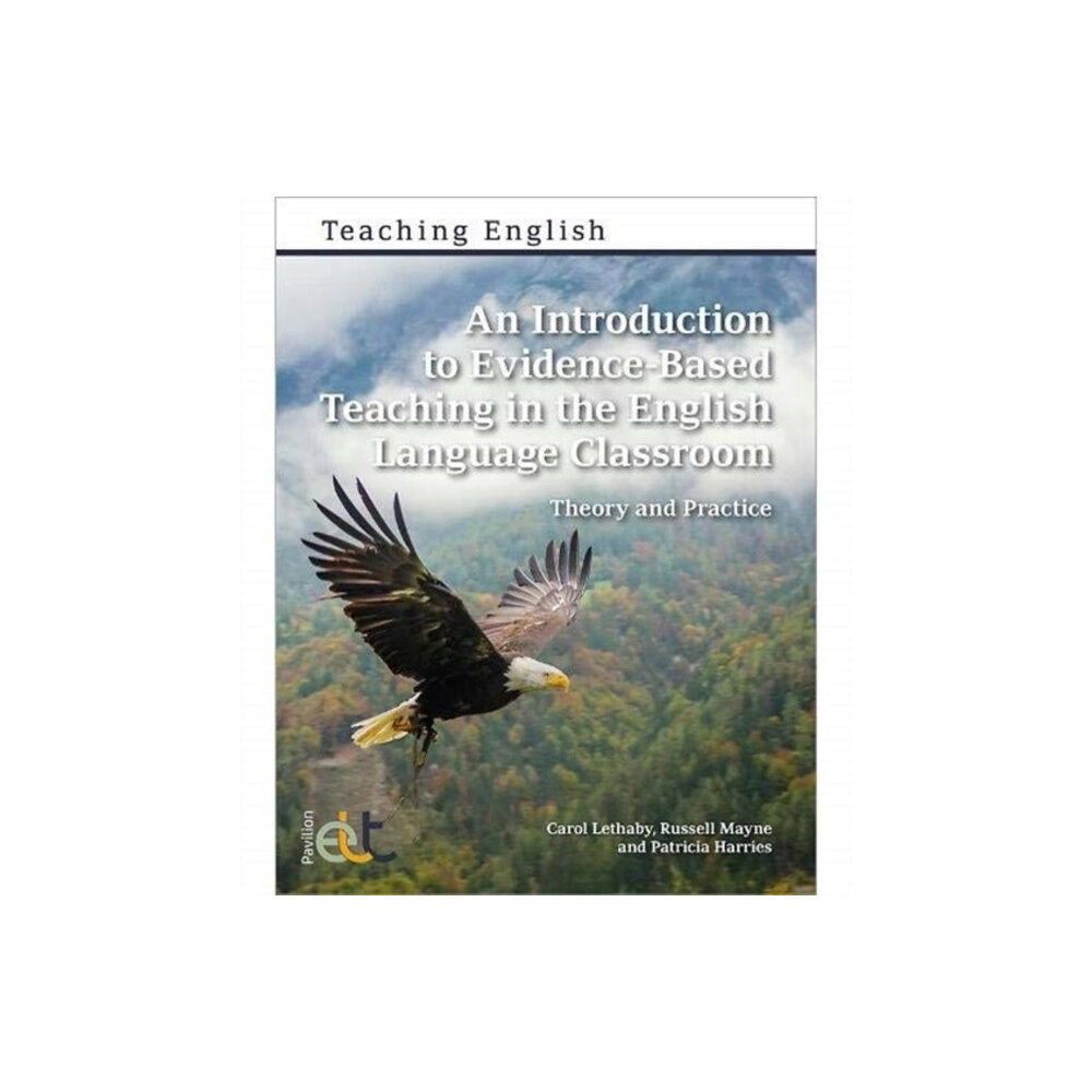 Pavilion Publishing and Media Ltd An Introduction to Evidence-Based Teaching in the English Language Classroom (häftad, eng)