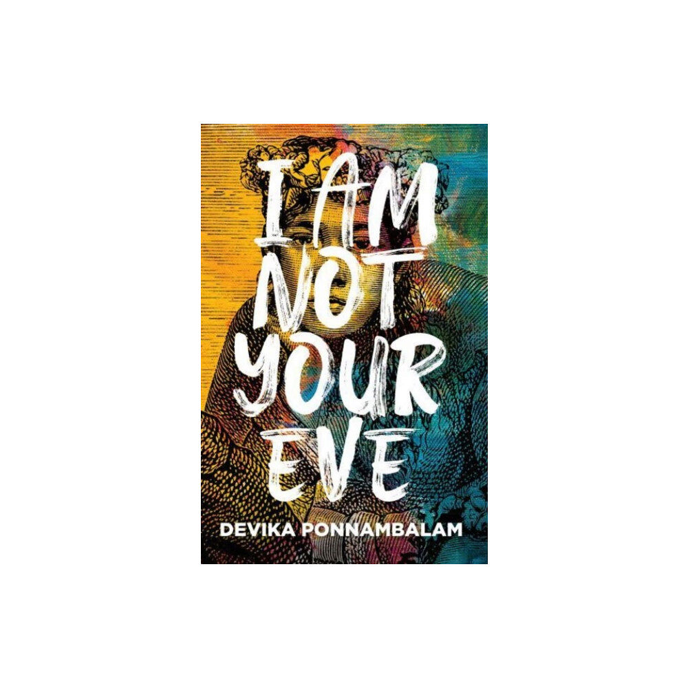 Bluemoose Books Ltd I Am Not Your Eve (häftad, eng)