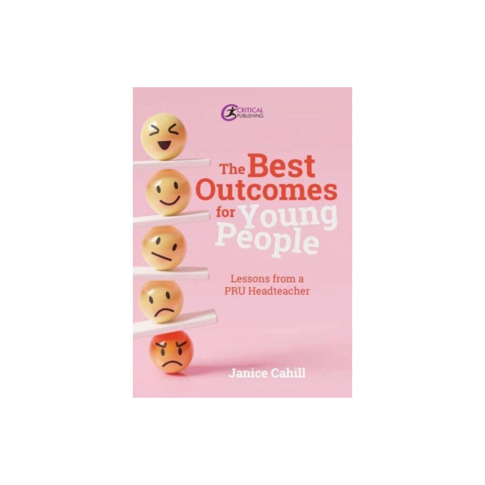 Critical Publishing Ltd The Best Outcomes for Young People (häftad, eng)