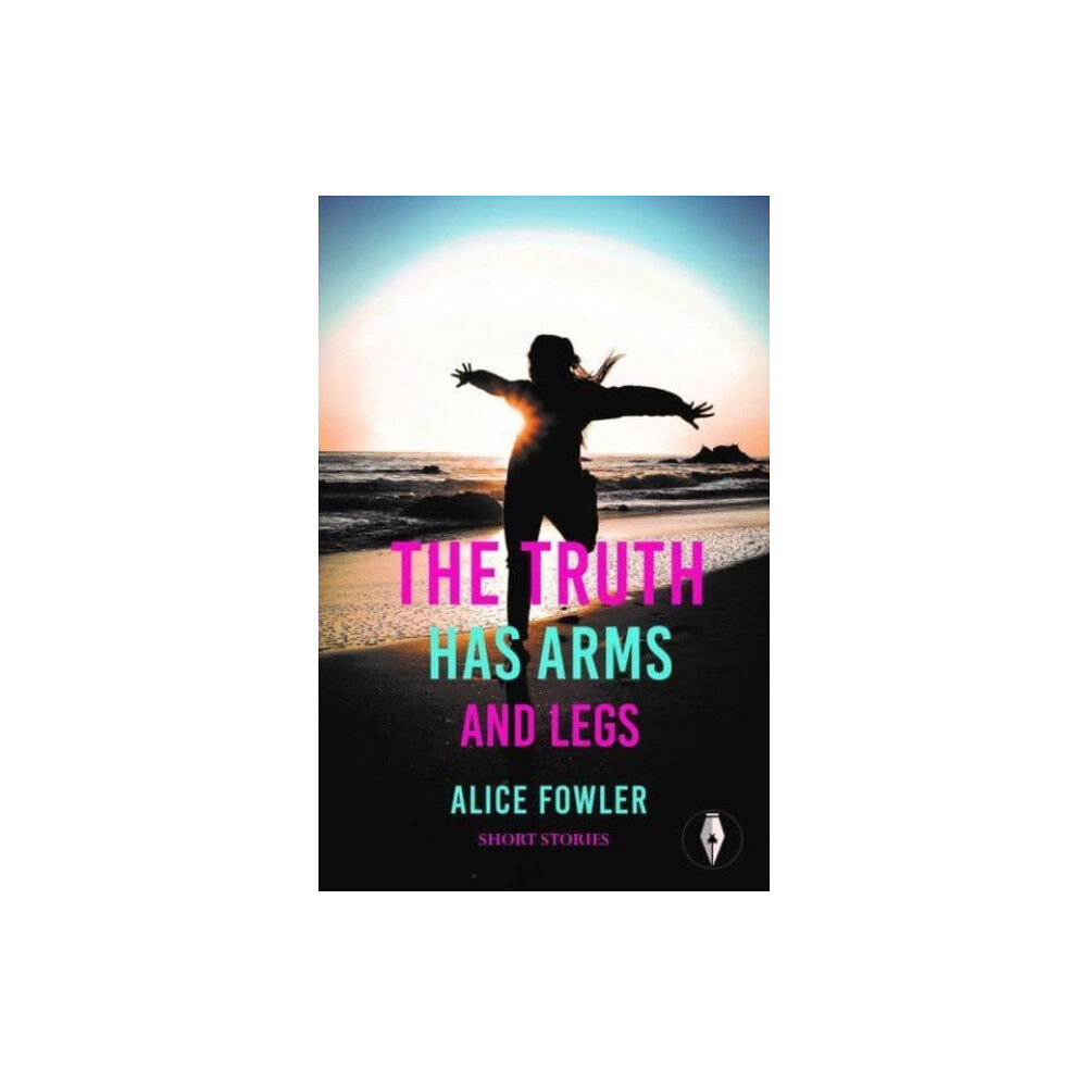 Fly on the Wall Press The Truth Has Arms and Legs (häftad, eng)