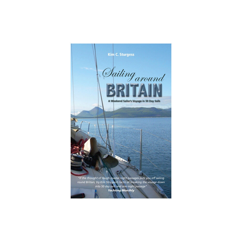 Fernhurst Books Limited Sailing Around Britain - A Weekend Sailor's Voyage in 50 Day Sails 2nd edition (häftad, eng)