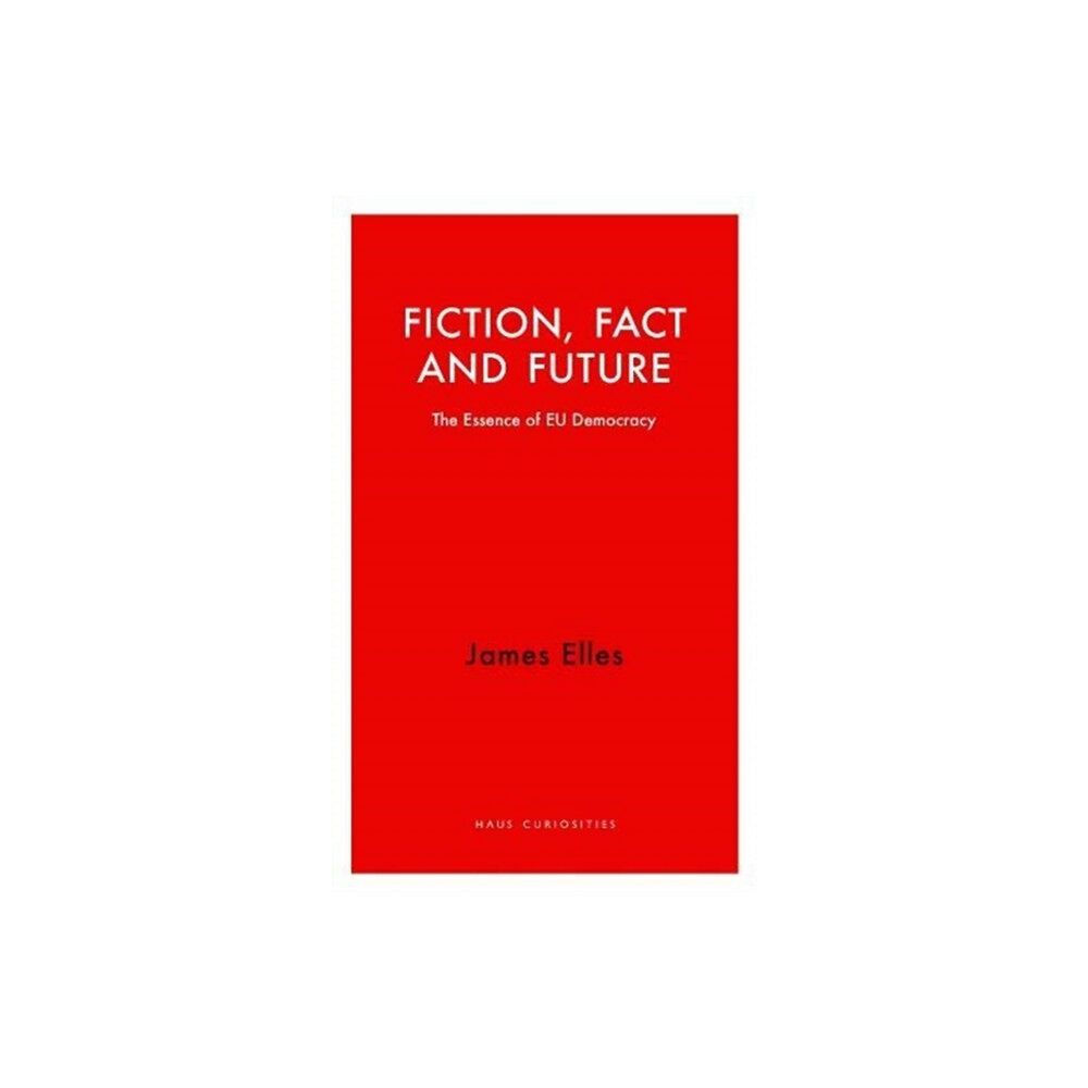 Haus Publishing Fiction, Fact and Future (häftad, eng)