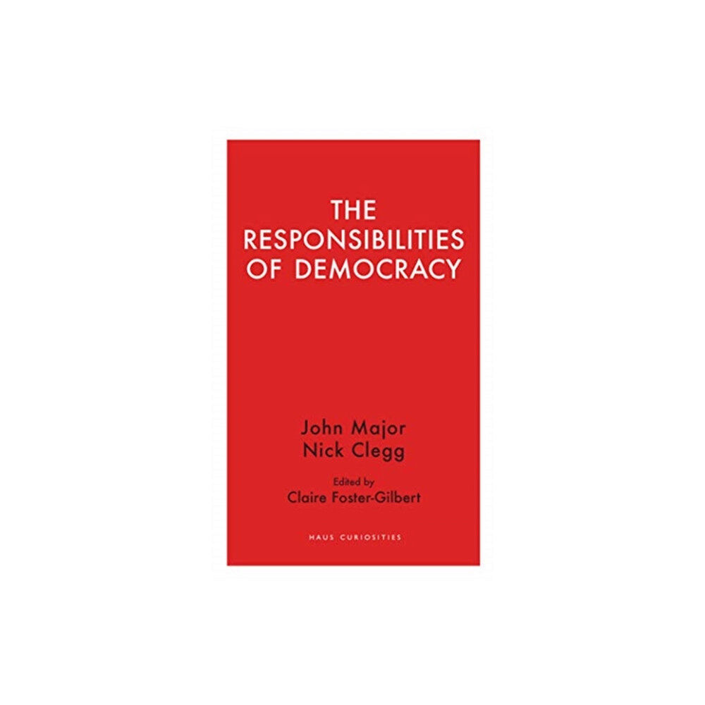 Haus Publishing The Responsibilities  of Democracy (häftad, eng)