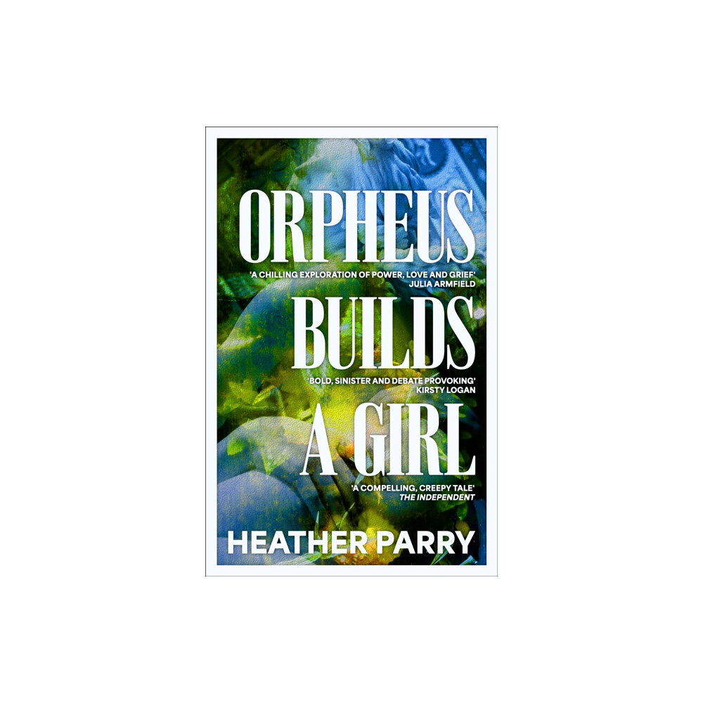 Gallic Books Orpheus Builds A Girl (häftad, eng)