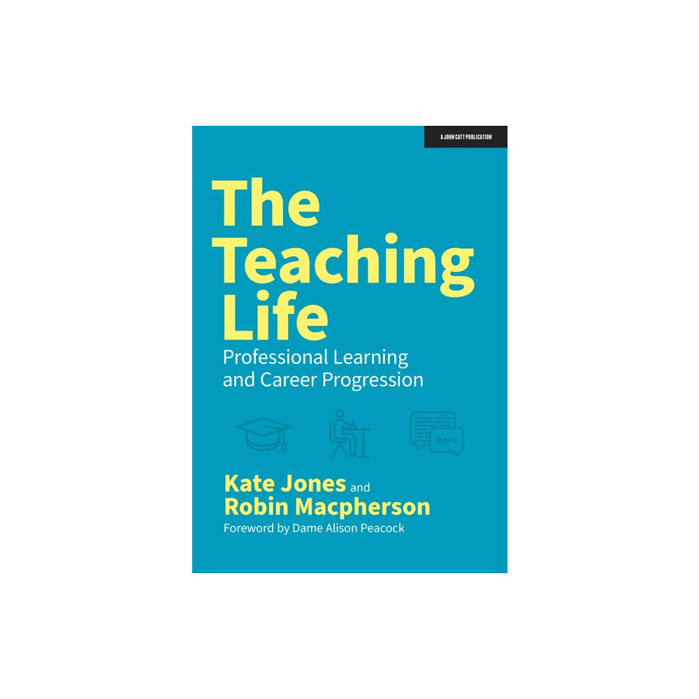 Hodder Education The Teaching Life: Professional Learning and Career Progression (häftad, eng)