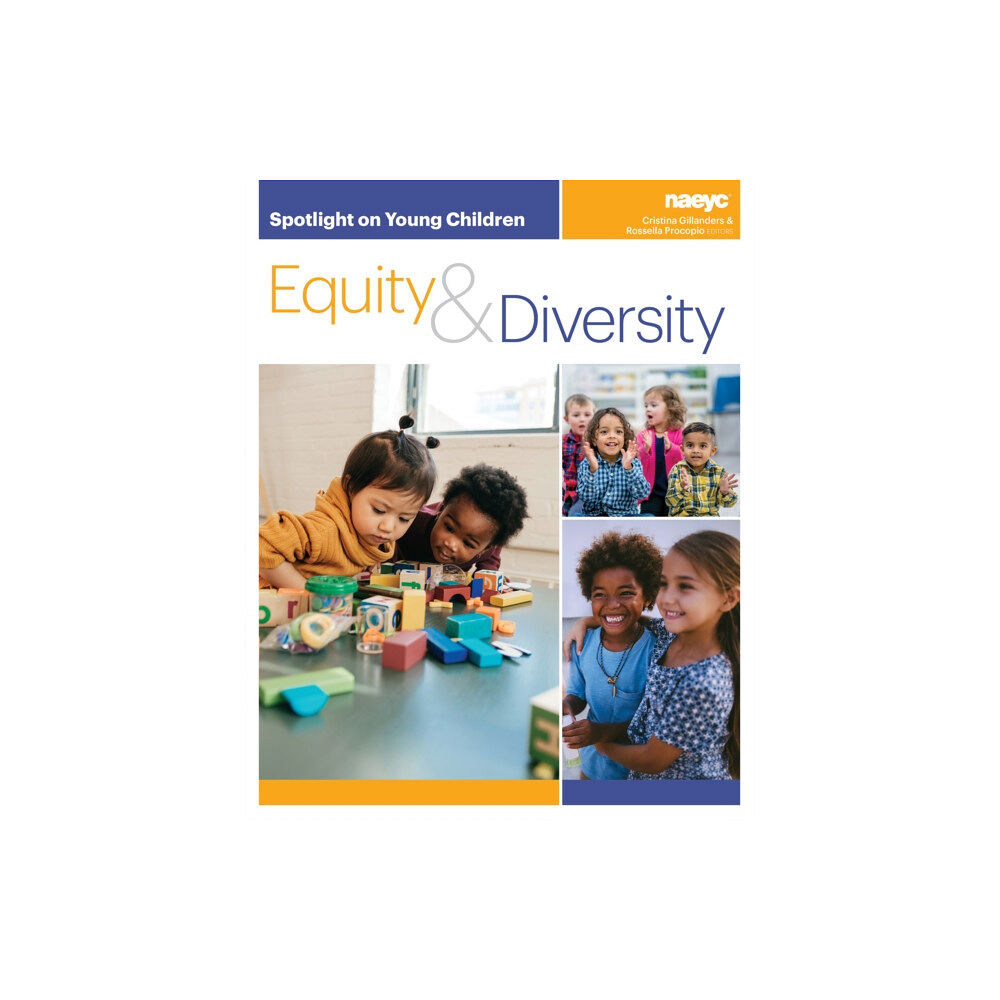 National Association for the Education of Young Ch Spotlight on Young Children: Equity and Diversity (häftad, eng)